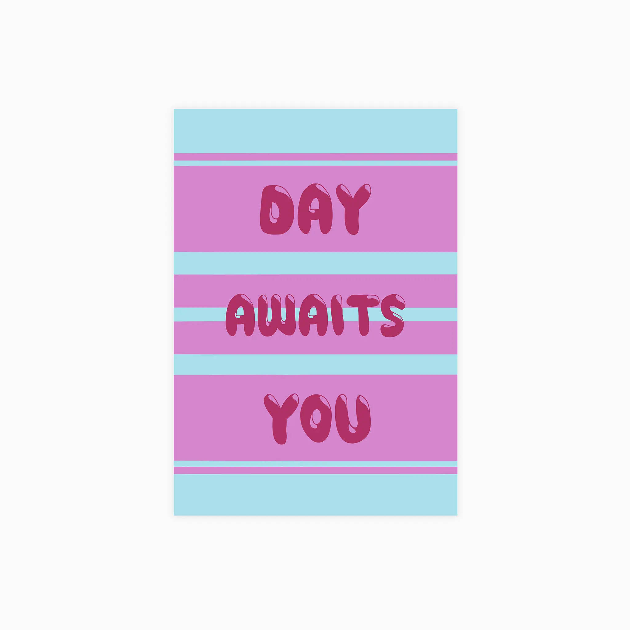 Day Awaits You Poster